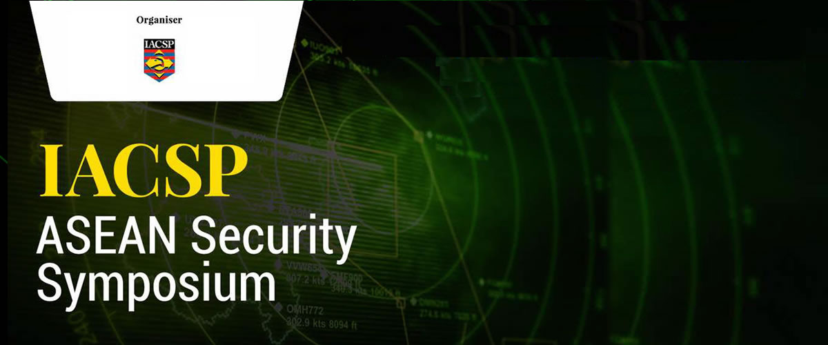 IACSP Asean Security Symposium